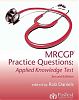 MRCGP Practice Questions AKT by Rob Daniels